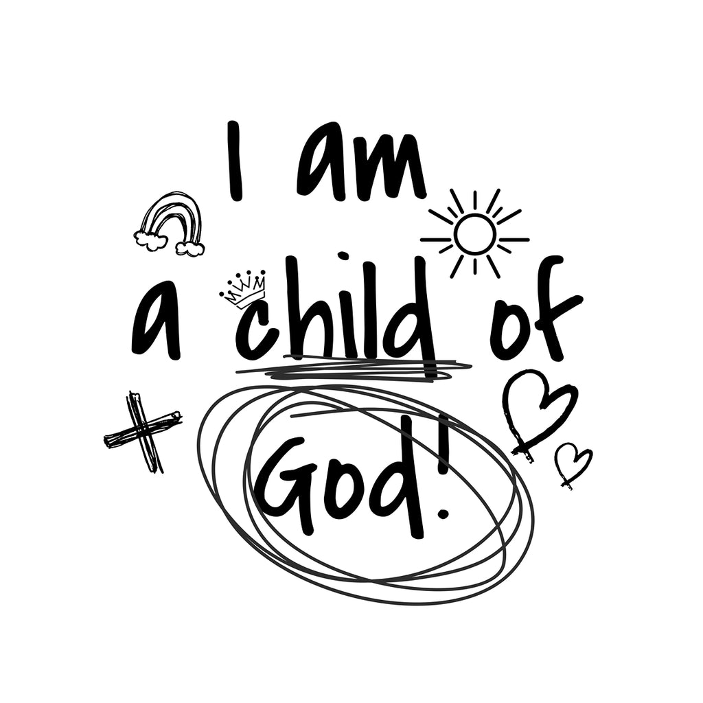 I am a child of God