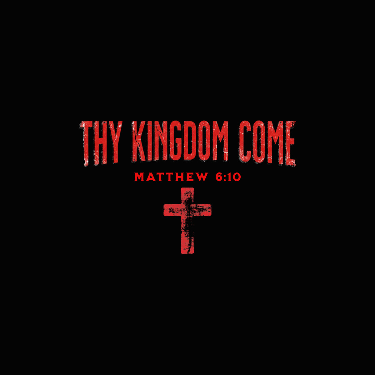 Thy Kingdom Come